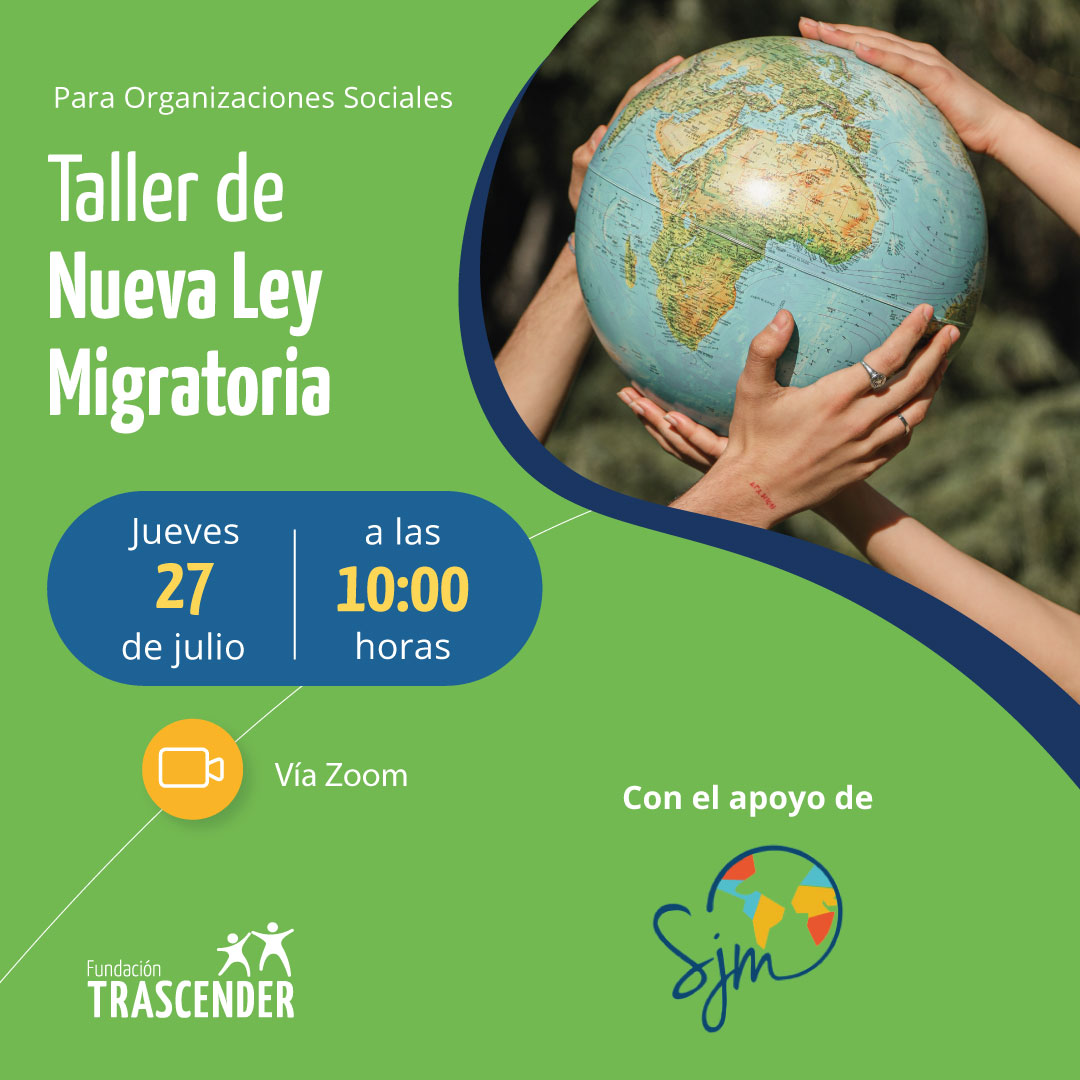 Taller de Nueva Ley Migratoria Fundación Trascender