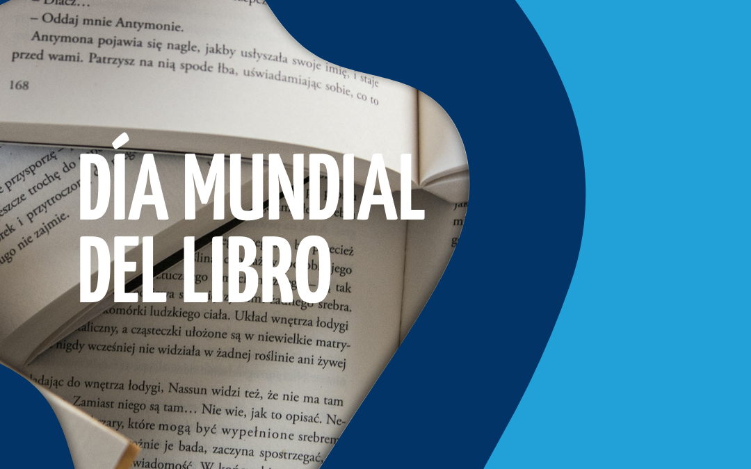 ¡Celebremos juntos el Día Mundial del Libro!